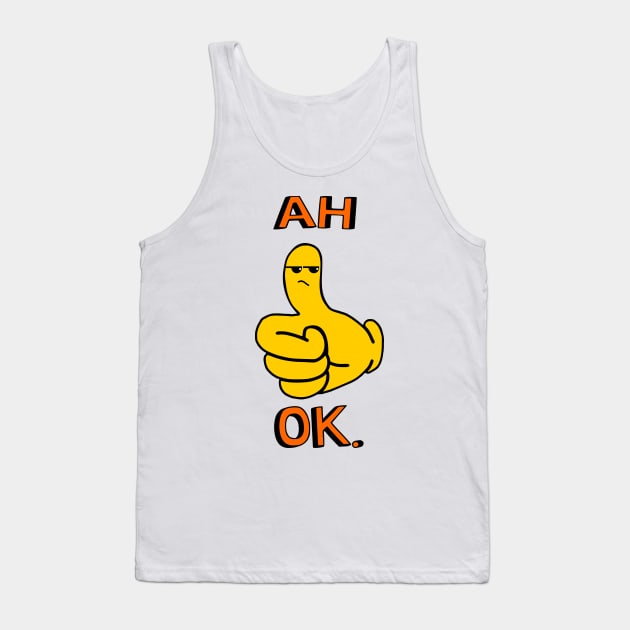 Ah Okay Funny Thumbs Up Annoyed Cartoon Tank Top by sillyindustries